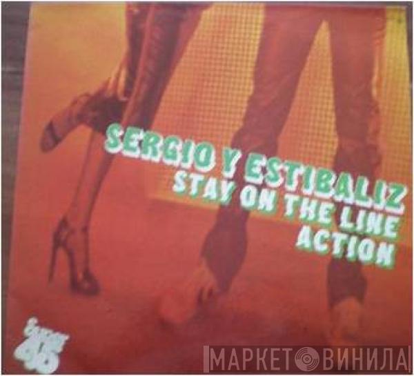 Sergio Y Estibaliz - Stay On The Line / Action