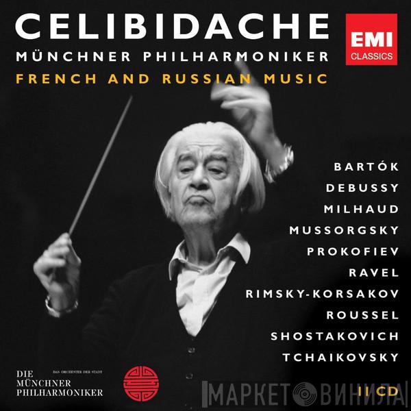 , Sergiu Celibidache  Münchner Philharmoniker  - French & Russian Music