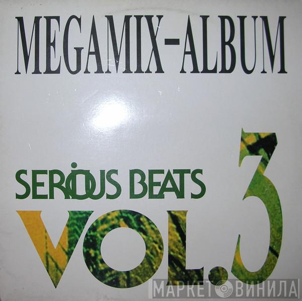  - Serious Beats Vol. 3 Megamix