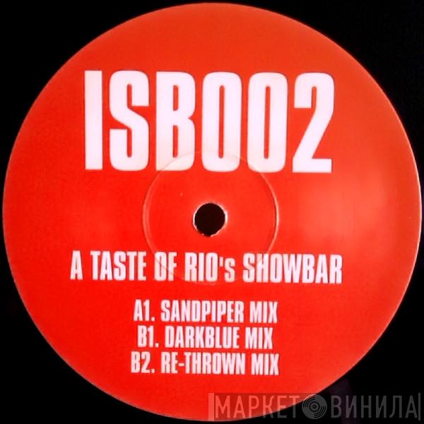 Serious Danger - A Taste Of Rio's Showbar