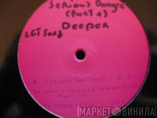  Serious Danger  - Deeper (Part 1)