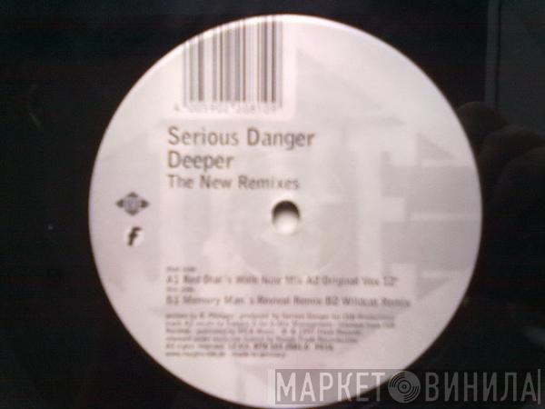  Serious Danger  - Deeper (The New Remixes)