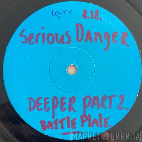  Serious Danger  - Deeper Part 2