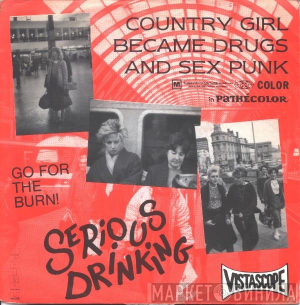Serious Drinking - Country Girl Became Drugs And Sex Punk