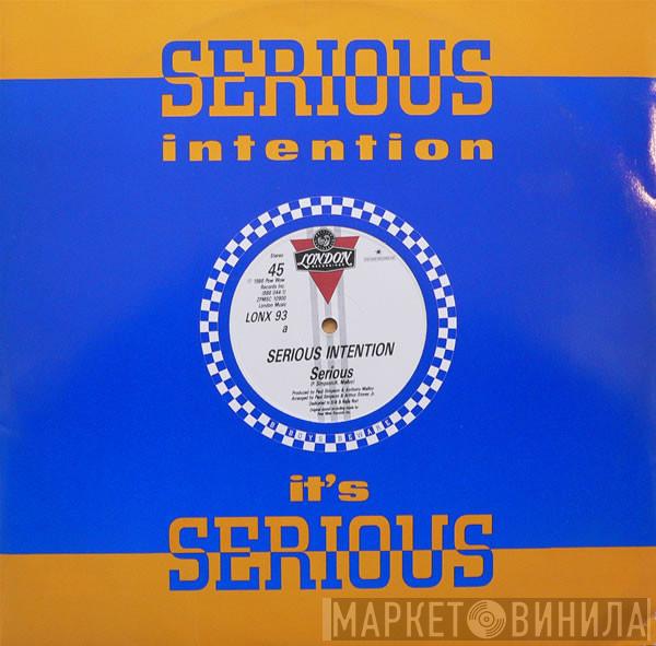 Serious Intention - Serious