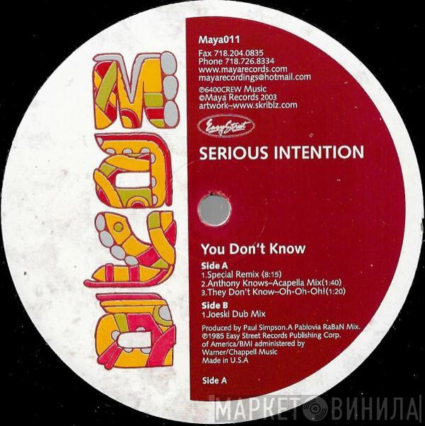 Serious Intention - You Don't Know