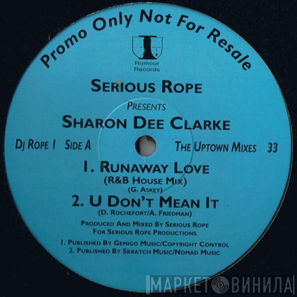 Serious Rope, Sharon Dee Clarke - Runaway Love