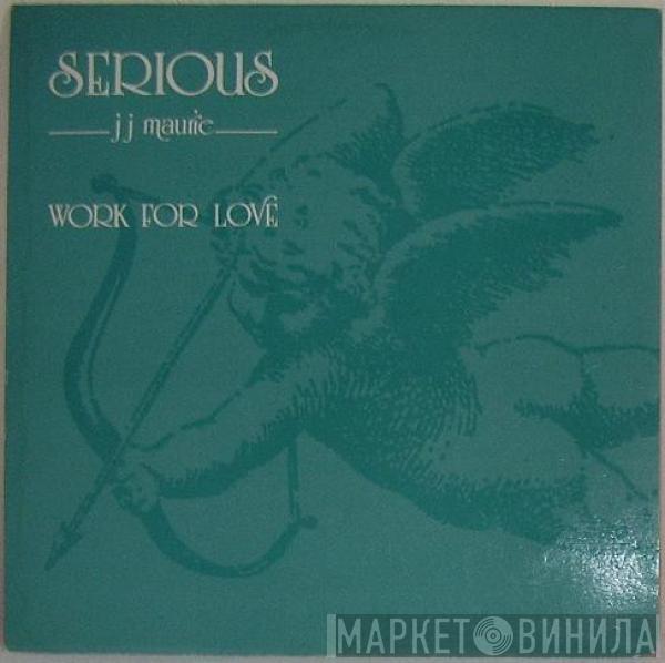 Serious  - Work For Love