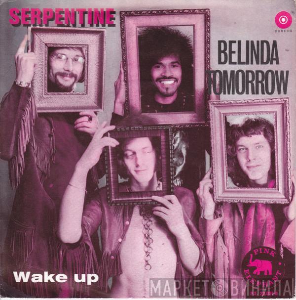 Serpentine  - Belinda Tomorrow