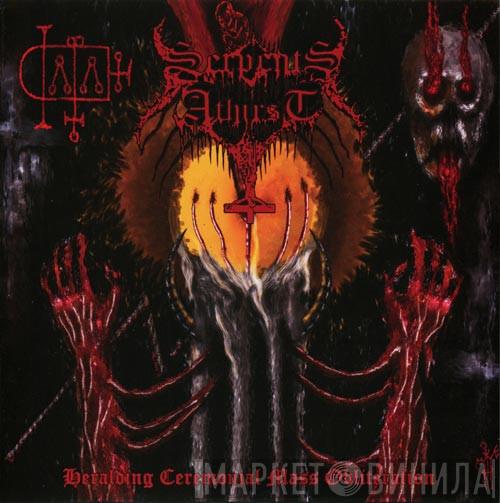 Serpents Athirst - Heralding Ceremonial Mass Obliteration