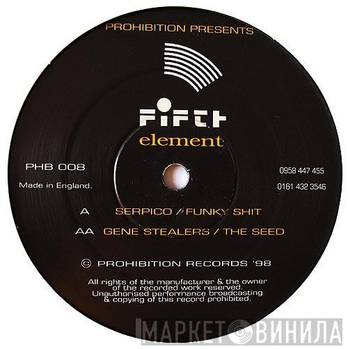 Serpico , Gene Stealers - Funky Shit / The Seed