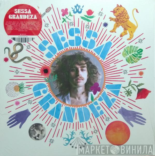 Sessa - Grandeza
