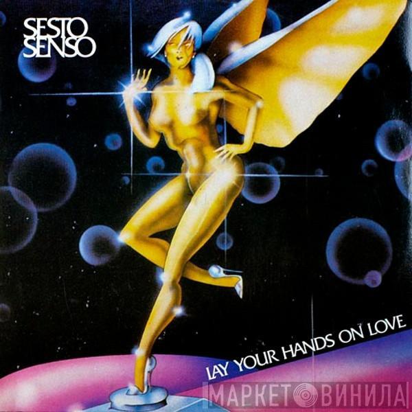 Sesto Senso - Lay Your Hands On Love