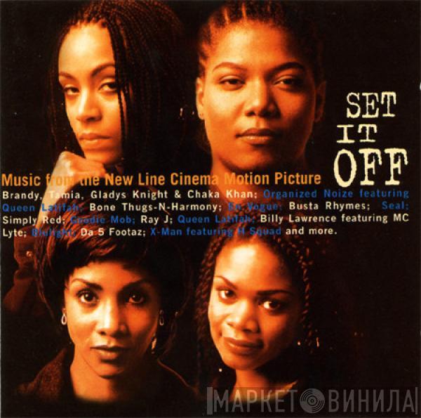  - Set It Off (Music From The New Line Cinema Motion Picture)
