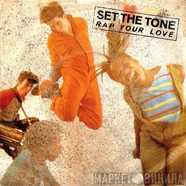 Set The Tone - Rap Your Love