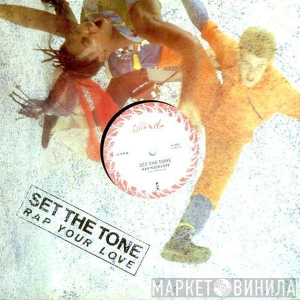 Set The Tone - Rap Your Love