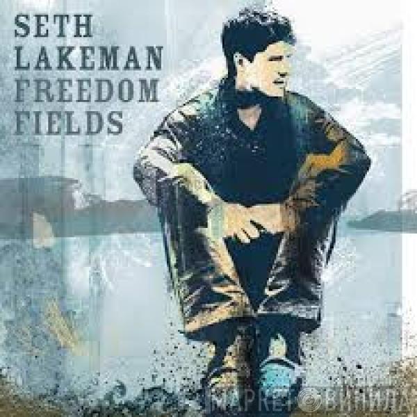 Seth Lakeman - Freedom Fields