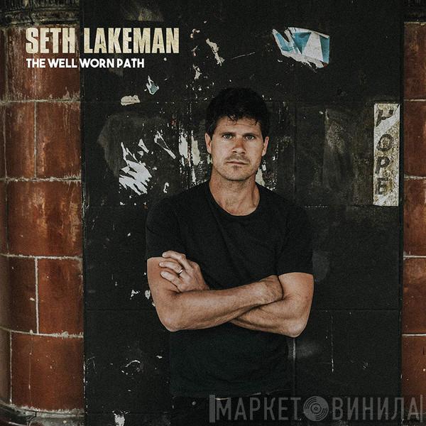 Seth Lakeman - The Well Worn Path