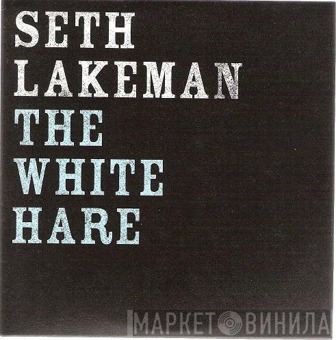 Seth Lakeman - The White Hare