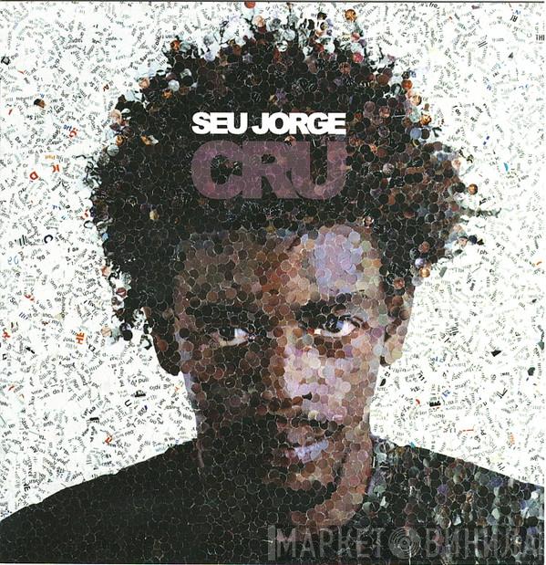 Seu Jorge - Cru