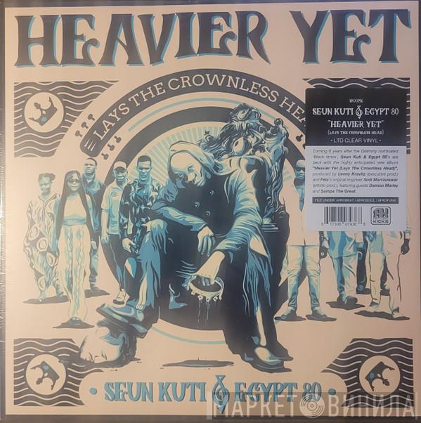 Seun Kuti + Egypt 80 - Heavier Yet (Lays The Crownless Head)