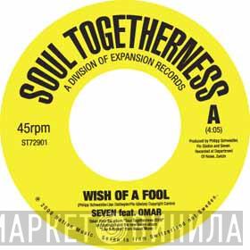Seven  - Wish Of A Fool / I Know