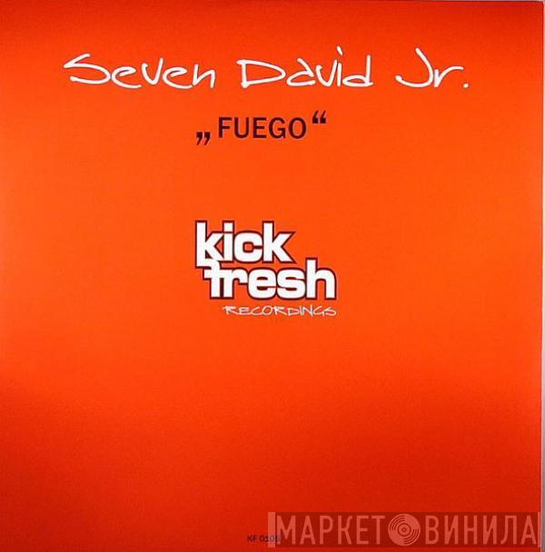 Seven David Jr. - Fuego