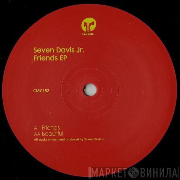 Seven Davis Jr. - Friends EP