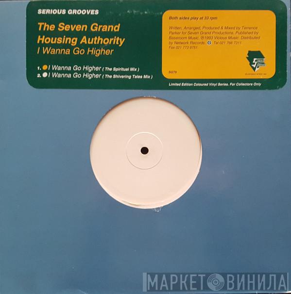 Seven Grand Housing Authority - I Wanna Go Higher