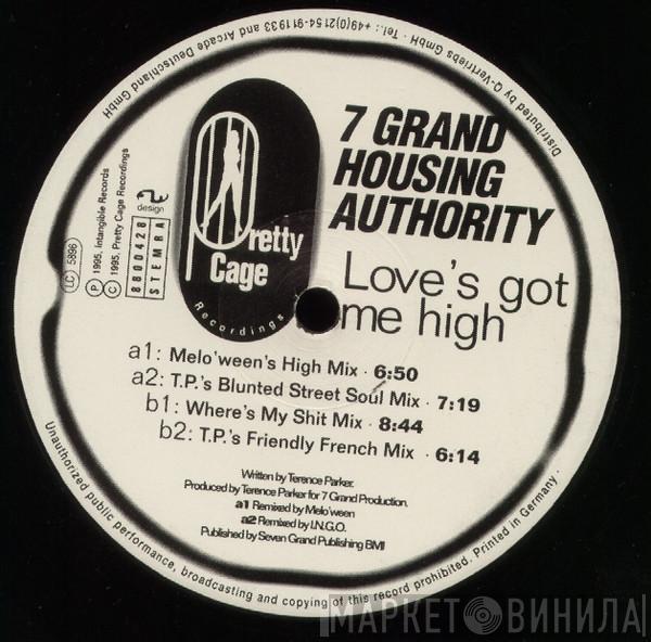 Seven Grand Housing Authority - Love's Got Me High
