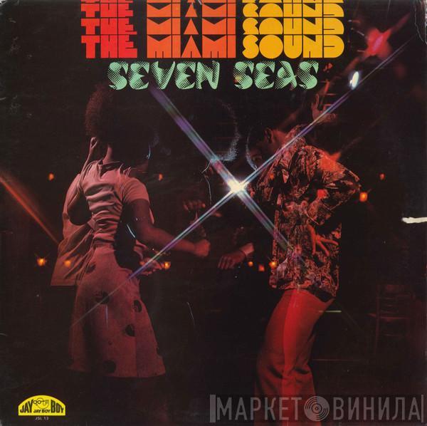 Seven Seas  - The Miami Sound
