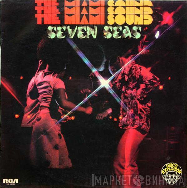  Seven Seas   - The Miami Sound