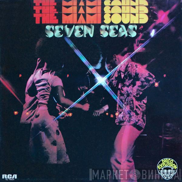  Seven Seas   - The Miami Sound