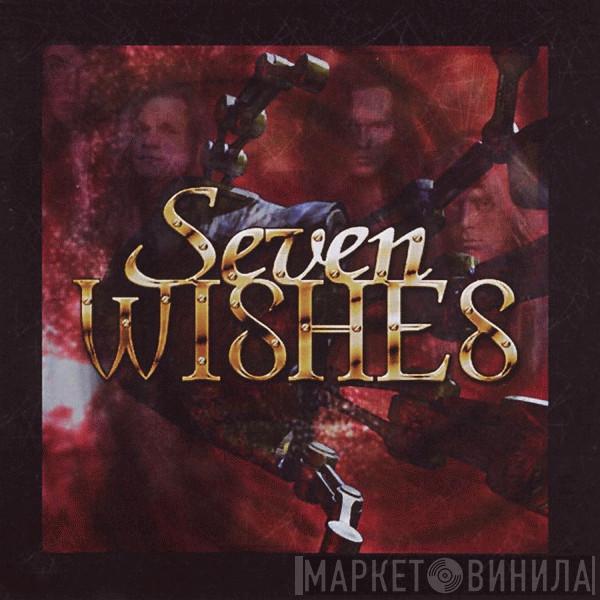 Seven Wishes - Seven Wishes