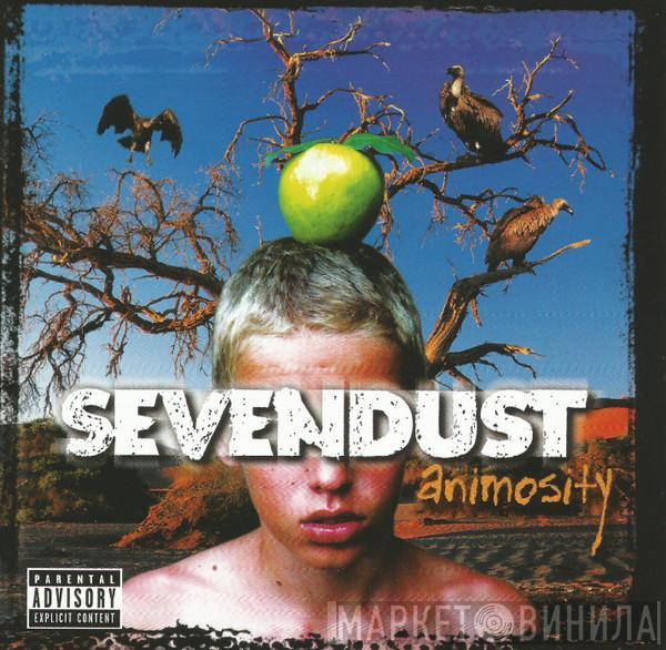  Sevendust  - Animosity