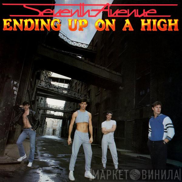 Seventh Avenue - Ending Up On A High