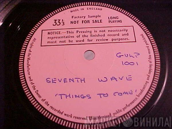  Seventh Wave  - Things To Come