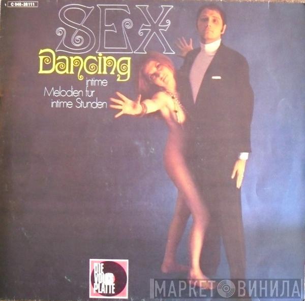  - Sex-Dancing - Intime Melodien Für Intime Stunden