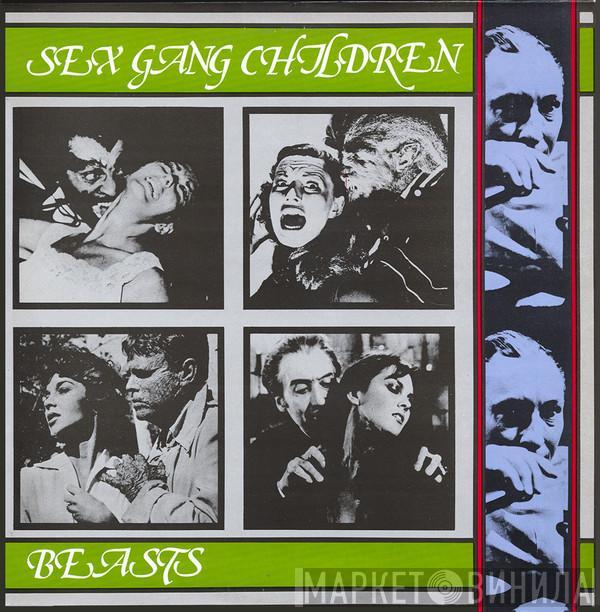 Sex Gang Children - Beasts