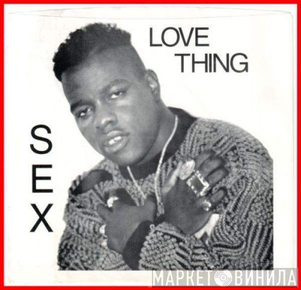 Sex  - Love Thing