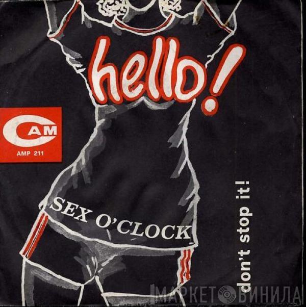  Sex O'Clock U.S.A.  - Hello