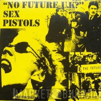  Sex Pistols  - "No Future U.K?"