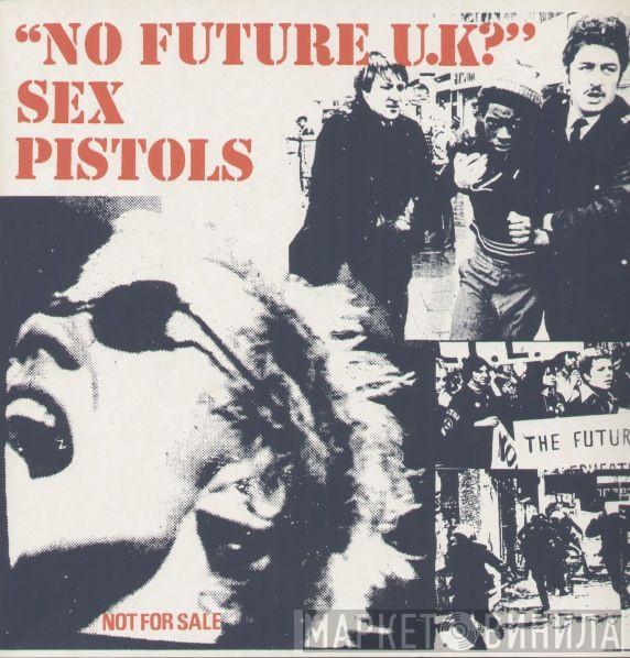  Sex Pistols  - No Future U.K.?