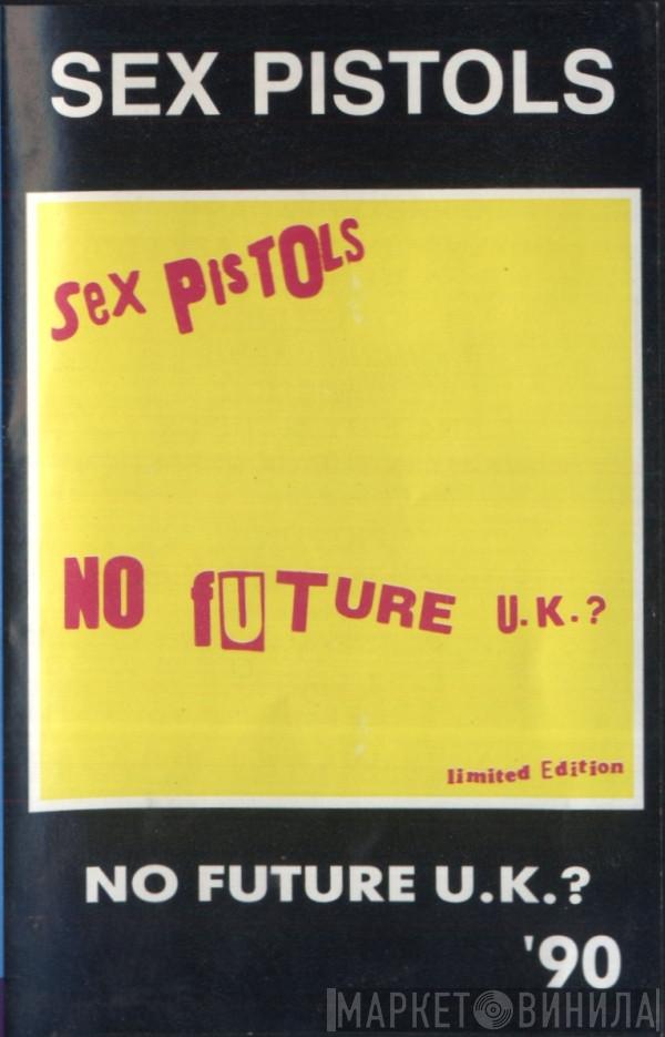  Sex Pistols  - No Future U.K.?