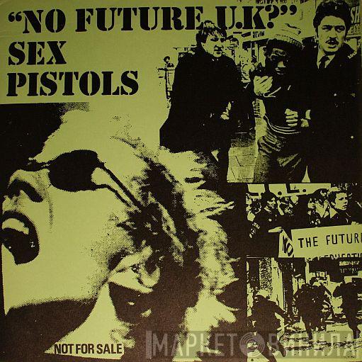  Sex Pistols  - No Future UK?