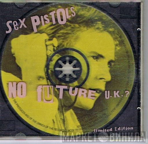 Sex Pistols - No Future U.K?