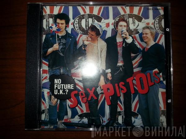  Sex Pistols  - No Future U.K?
