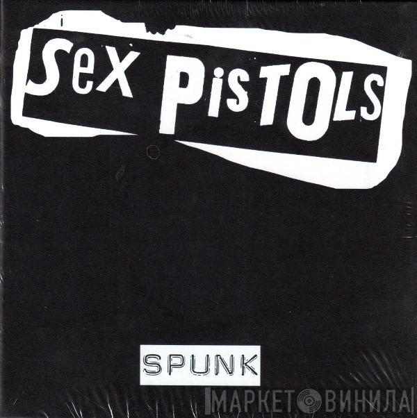 Sex Pistols - Spunk