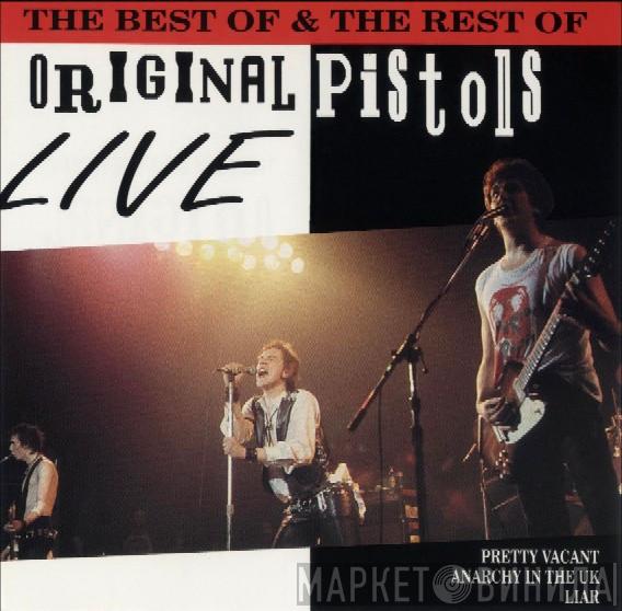 Sex Pistols - The Best Of & The Rest Of - Original Pistols Live