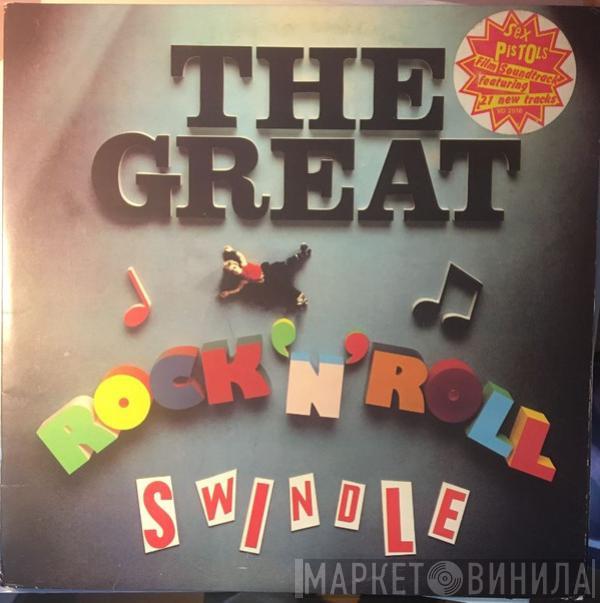  Sex Pistols  - The Great Rock 'N' Roll Swindle